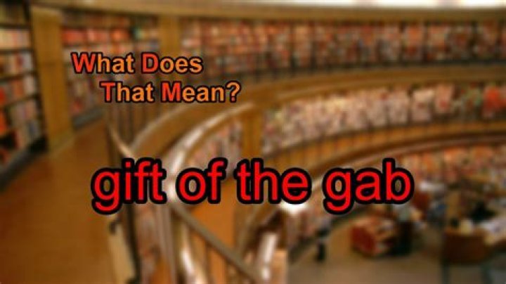 What Does gift of the gab mean?