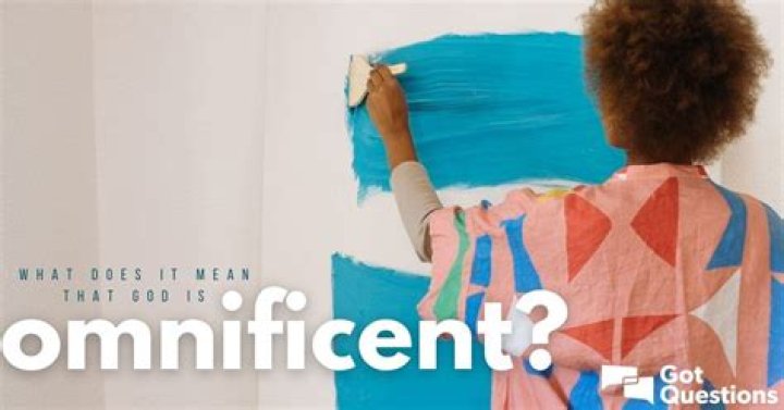 What does it mean that God is omnificent?