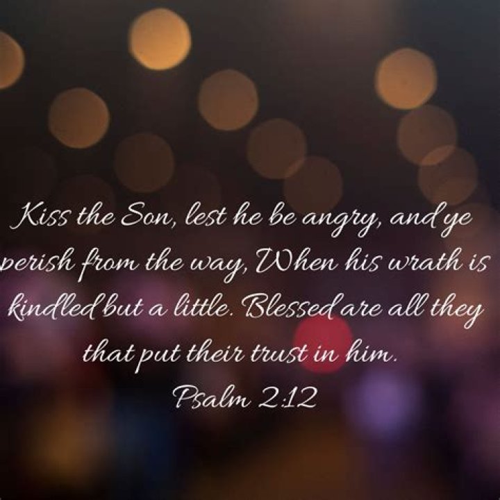 What does it mean to kiss the son (Psalm 2:12)?