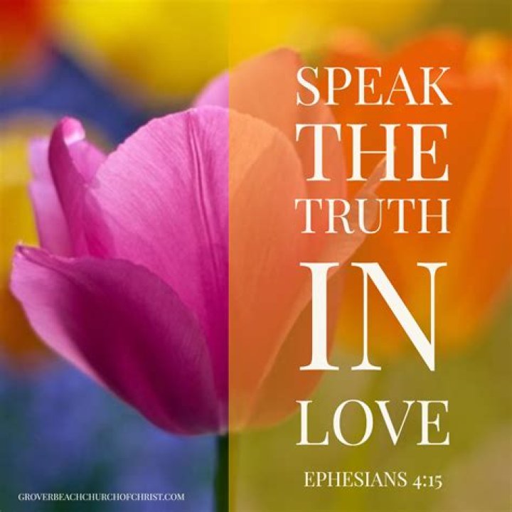 What does it mean to speak the truth in love (Ephesians 4:15)?