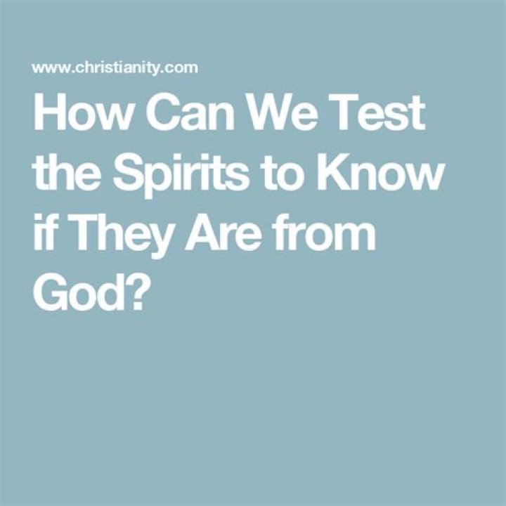 What does it mean to test the spirits?