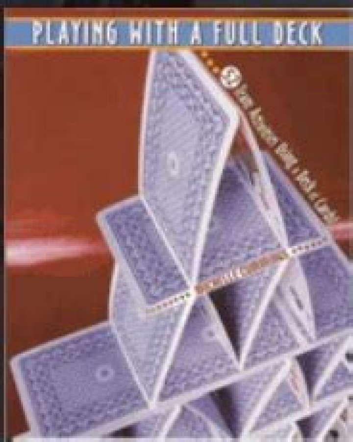 What does playing with a full deck mean?