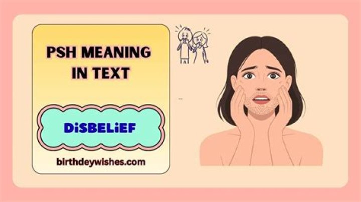 What does PSH mean in text?