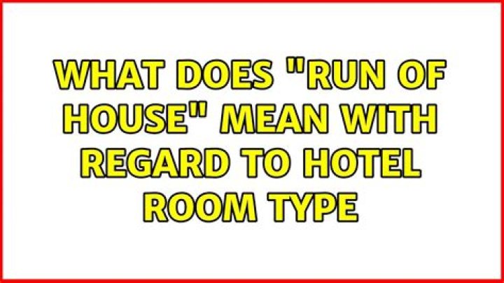What does run of the house room mean?