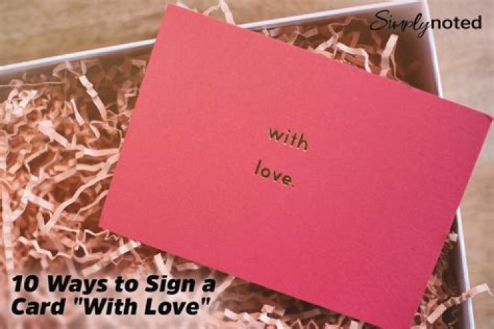 What does signing a card with love mean?