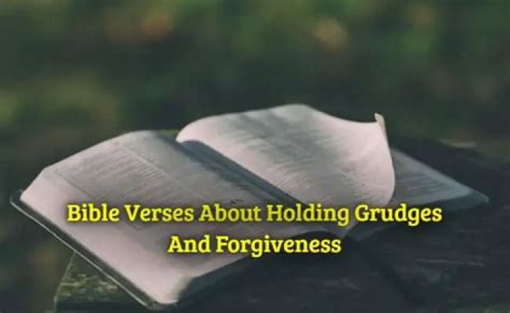 What does the Bible say about grudges?