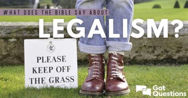 What does the Bible say about legalism?