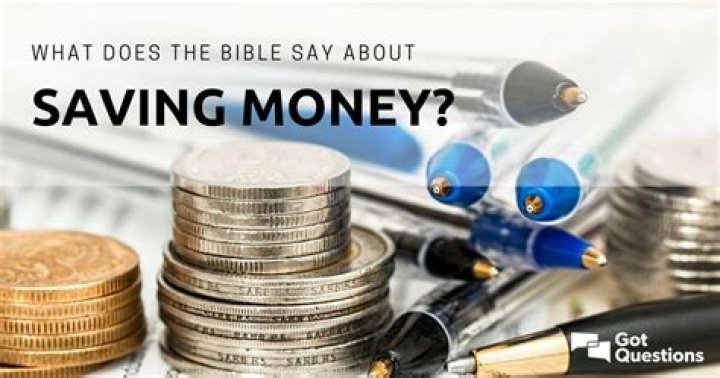 What does the Bible say about saving money?
