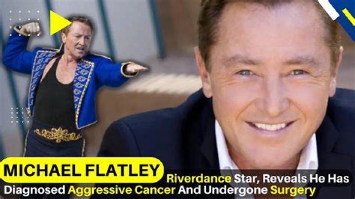 What happened to Michael Flatley? Riverdance star undergoes surgery in battle against aggressive cancer