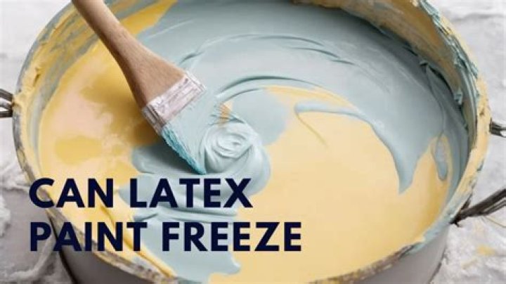 What happens if you freeze latex paint?