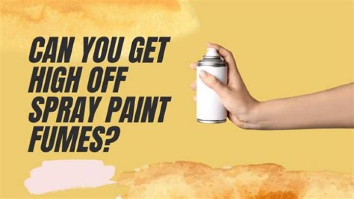 What happens when you inhale spray paint fumes?