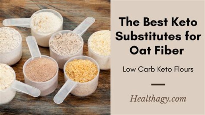 What is a good substitute for oat fiber?