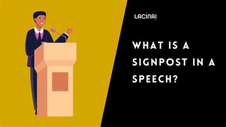 What is a signpost in a speech?