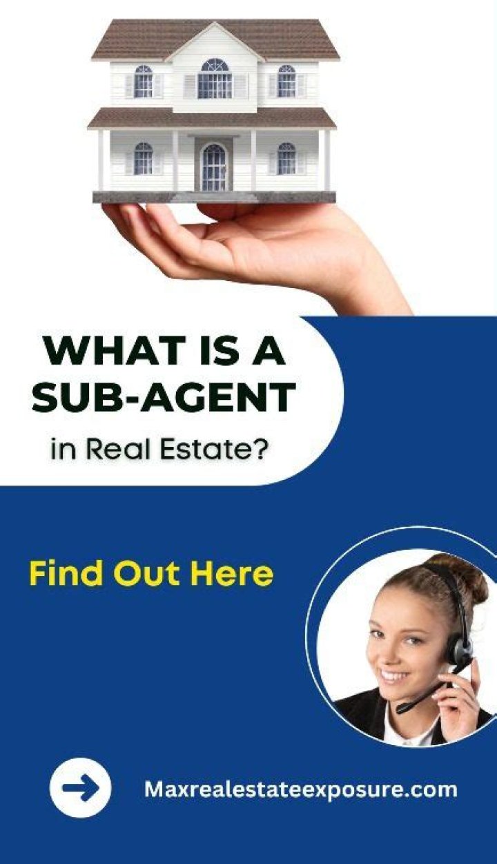 What is a sub agent in real estate?