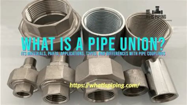 What is a union in plumbing?