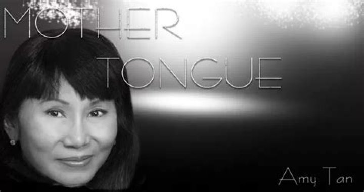 What is Amy Tan's purpose in mother tongue?