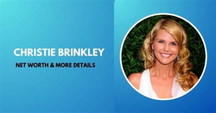 What is Christie Brinkley’s net worth?