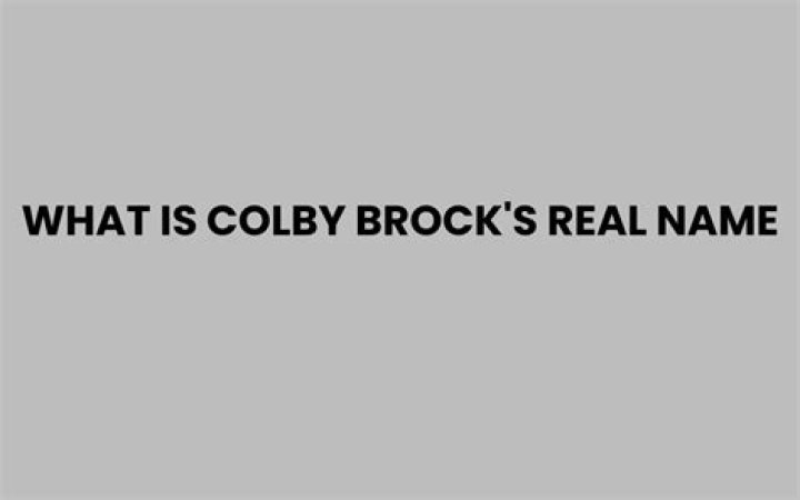 What Is Colby Brock’s Real Name?