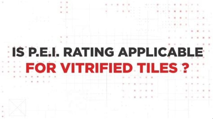 What is PEI rating for tiles?