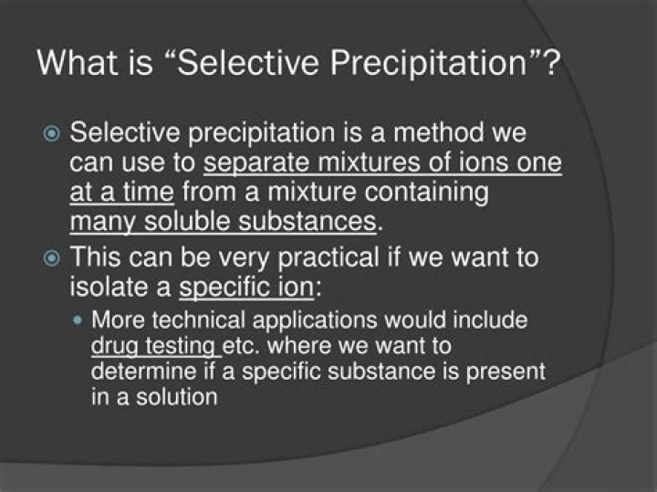 What is selective precipitation?