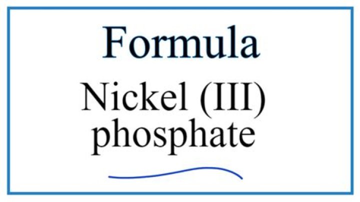 What is the chemical formula for nickel II phosphate?