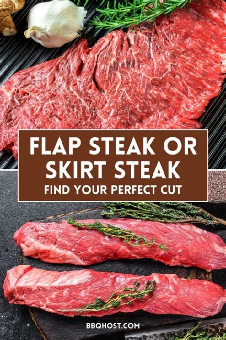 What is the difference between skirt steak and flap steak?
