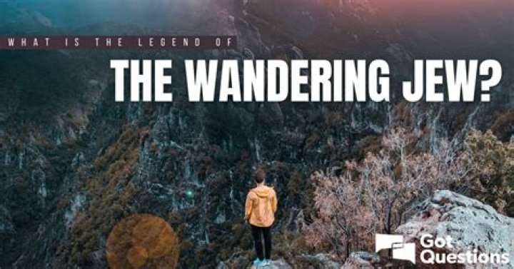 What is the legend of the Wandering Jew?