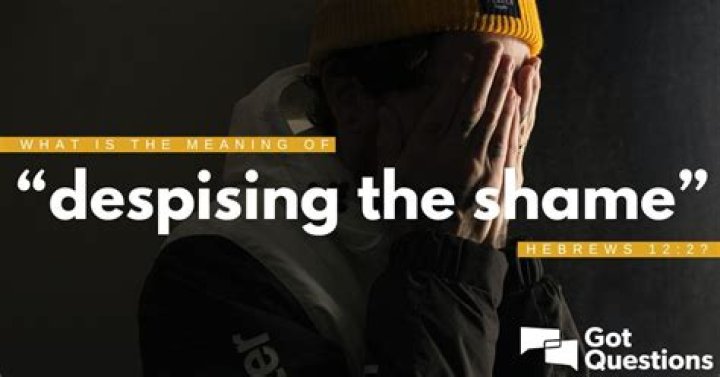 What is the meaning of “despising the shame” in Hebrews 12:2?