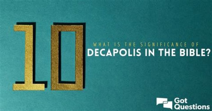 What is the significance of Decapolis in the Bible?