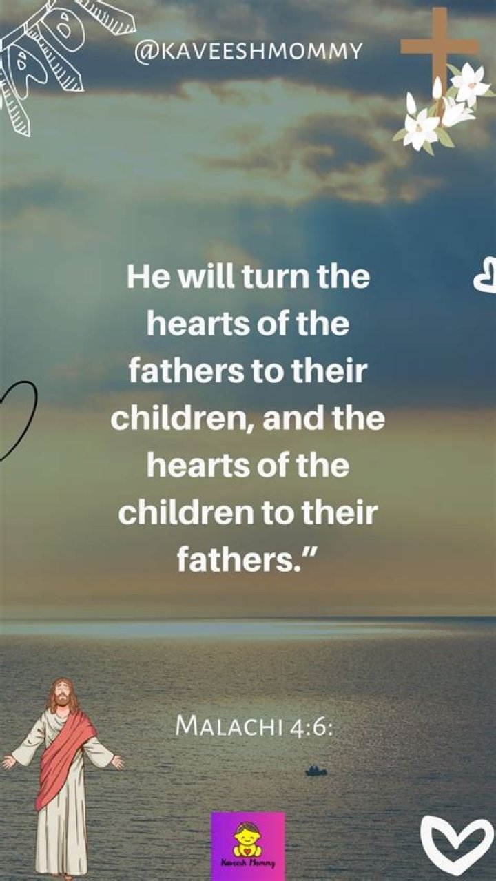 What is the significance of turning the hearts of the fathers to the children (Malachi 4:6)?