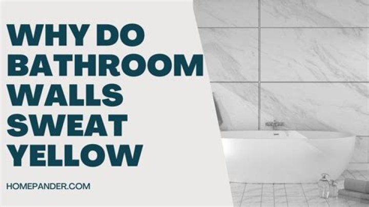 What makes bathroom walls sweat?