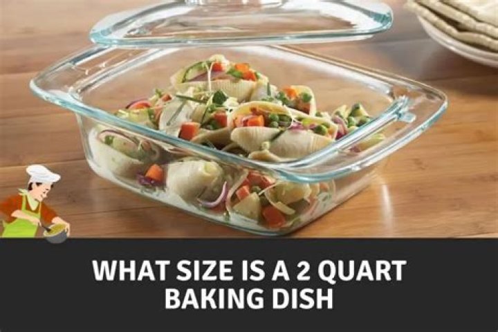 What size is a 2 quart casserole dish?
