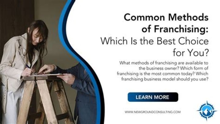 Which form of franchising is the most common today?