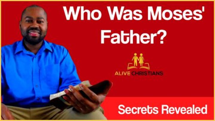 Who was Moses’ father?