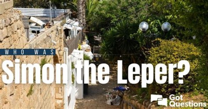 Who was Simon the Leper?
