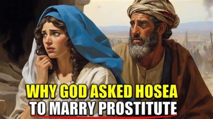 Why did God tell Hosea to marry a prostitute (Hosea 1:2)?