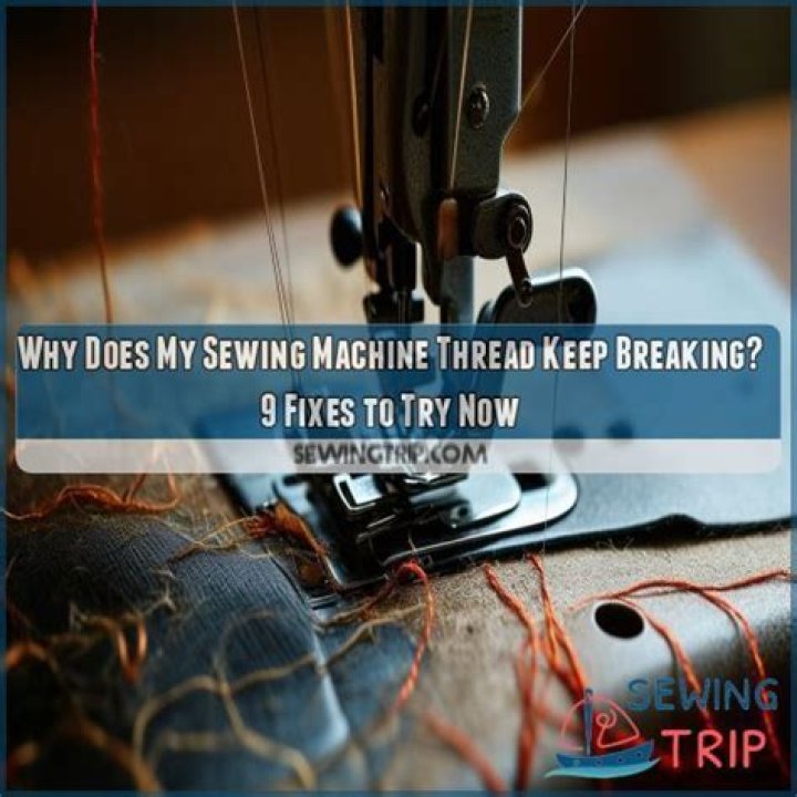 Why does my sewing machine thread keep breaking?