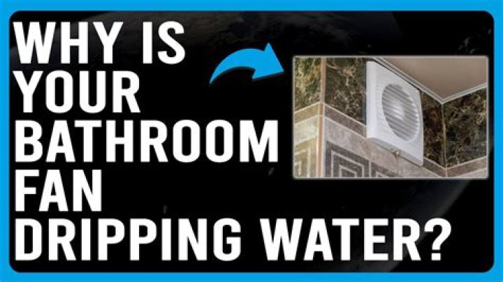 Why is my bathroom fan dripping water?